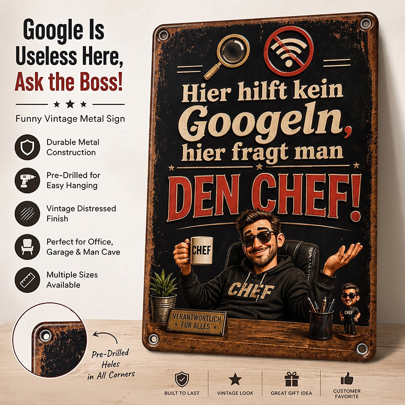 Schluss mit Suchen! 💥 "Hier fragt man den Chef" Blechschild für Büro & Werkstatt