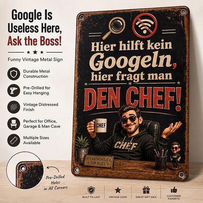 Schluss mit Suchen! 💥 "Hier fragt man den Chef" Blechschild für Büro & Werkstatt