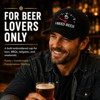 🍺 Bier-Anzeige voll auf "E"? – Stick-Cap "I NEED BEER" | Das ultimative Geschenk für Bierliebhaber