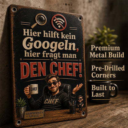 Schluss mit Suchen! 💥 "Hier fragt man den Chef" Blechschild für Büro & Werkstatt
