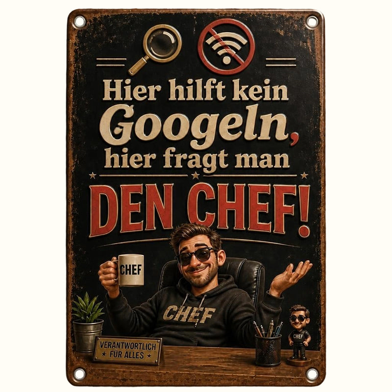 Schluss mit Suchen! 💥 "Hier fragt man den Chef" Blechschild für Büro & Werkstatt