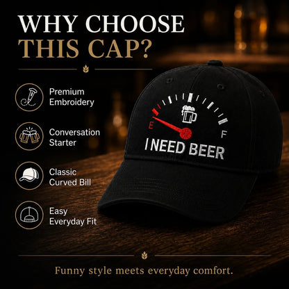 🍺 Bier-Anzeige voll auf "E"? – Stick-Cap "I NEED BEER" | Das ultimative Geschenk für Bierliebhaber