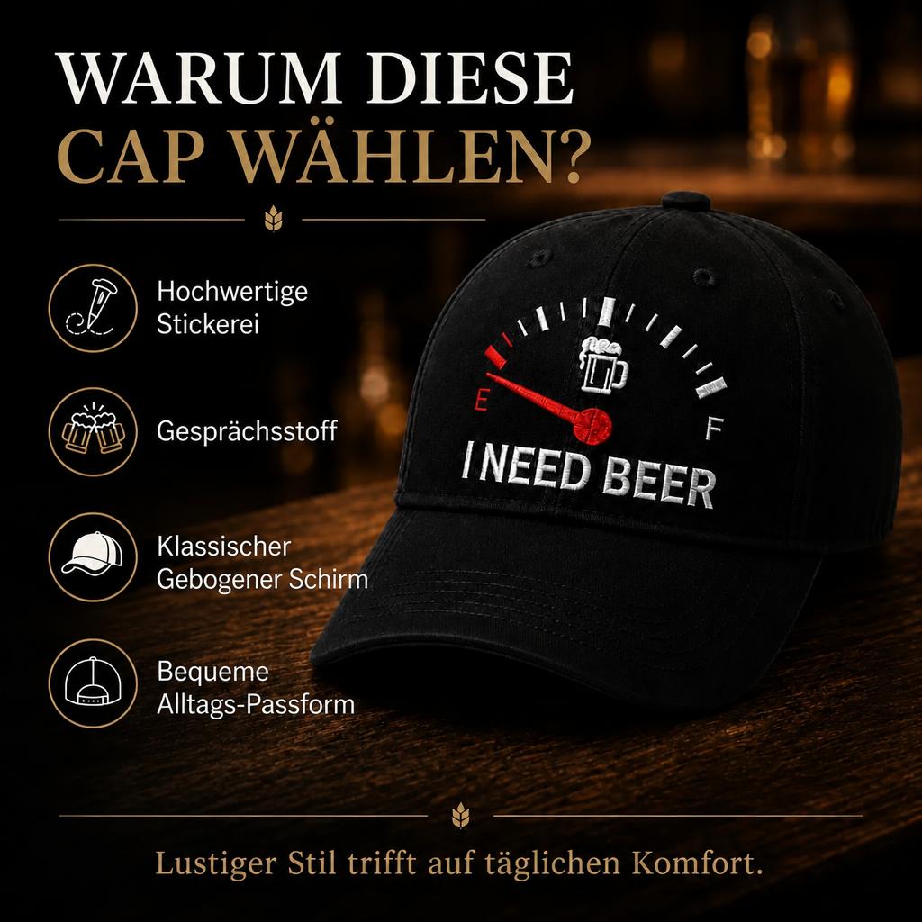 🍺 Bier-Anzeige voll auf "E"? – Stick-Cap "I NEED BEER" | Das ultimative Geschenk für Bierliebhaber