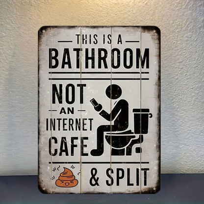 Dies ist ein Badezimmer, kein Internetcafé – Retro Blechschild (20x30cm)